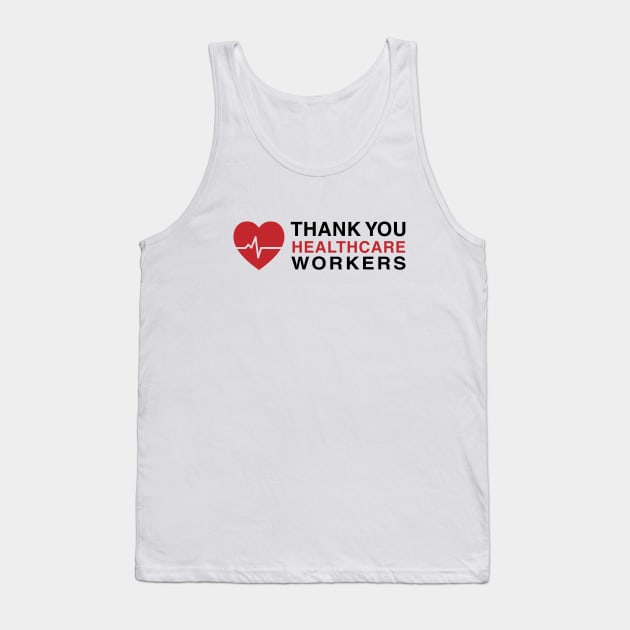 Thank You Healthcare Workers Tank Top by stuffbyjlim